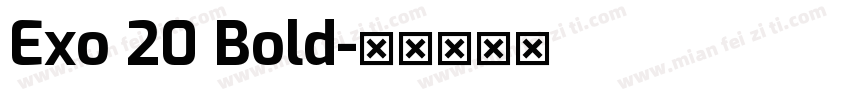 Exo 20 Bold字体转换